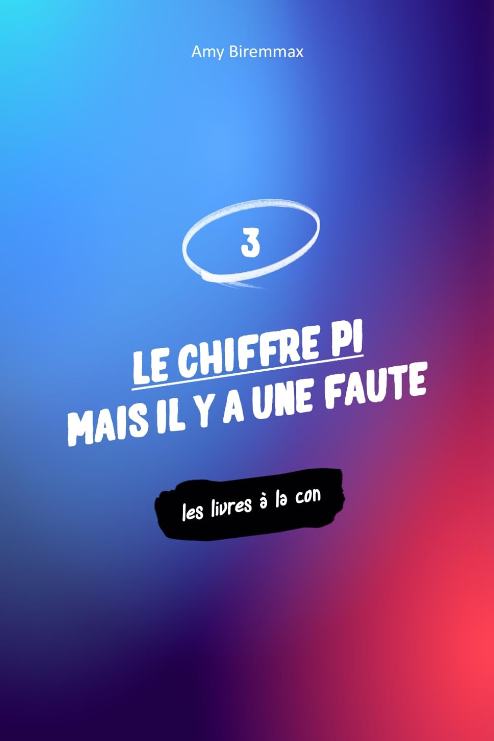 Couverture de Le chiffre PI mais il y a une faute… ou deux, je ne sais plus, sortie 1 January 2025